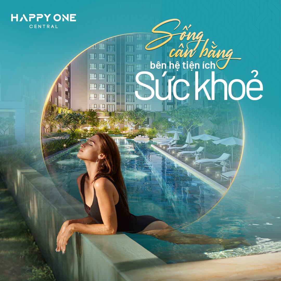 MỘT NGÀY VUI SỐNG TẠI CĂN HỘ HAPPY ONE CENTRAL